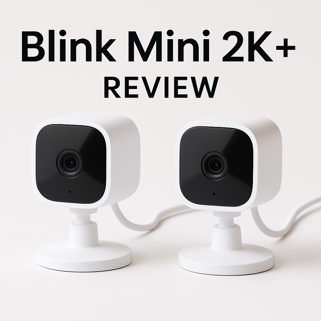 Blink Mini 2K+ Review: Compact Indoor Security for Homes and Pets